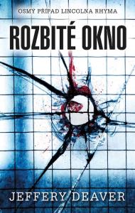 ROZBITÉ OKNO JEFFERY DEAVER