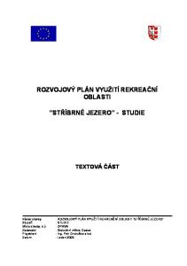 ROZVOJOVÝ PLÁN VYUŽITÍ REKREAČNÍ OBLASTI STŘÍBRNÉ JEZERO - STUDIE