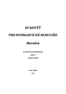 RUKOVĚŤ PRO ONOMASTICKÉ SEMINÁŘE. Slovníček