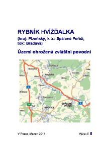 RYBNÍK HVÍŽĎALKA (kraj: Plzeňský, k.ú.: Spálené Poříčí, tok: Bradava) Území ohrožená zvláštní povodní
