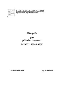 S - atelier, Poděbradova 111, Brno Ing. Jiří Schneider, Ing. Jitka Schneiderová. Plán péče pro přírodní rezervaci DUNY U SVÁRAVY