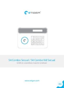 S4 Combo Vid Secual GSM és vezetékes riasztó rendszer