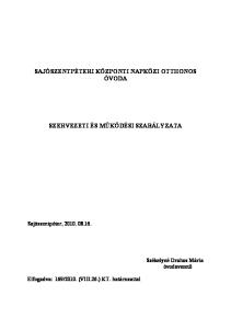 SAJÓSZENTPÉTERI KÖZPONTI NAPKÖZI OTTHONOS ÓVODA SZERVEZETI ÉS MŰKÖDÉSI SZABÁLYZATA