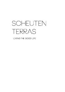 scheuten Terras - Living the good life -