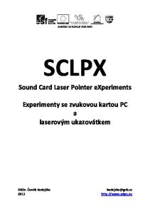 SCLPX. Sound Card Laser Pointer experiments. Experimenty se zvukovou kartou PC a laserovým ukazovátkem