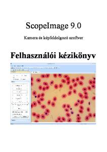 ScopeImage 9.0. Kamera és képfeldolgozó szoftver. Felhasználói kézikönyv