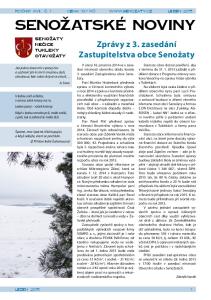 SENOŽATSKÉ NOVINY. V úterý 16. prosince 2014 se v zasedací místnosti obecního úřadu konalo 3. zasedání Zastupitelstva obce Senožaty