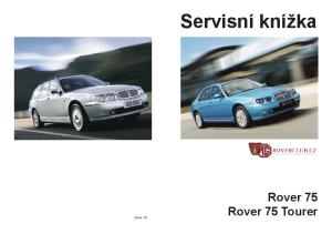 Servisní knížka. Verze 1.0. Rover 75 Rover 75 Tourer