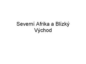 Severní Afrika a Blízký Východ