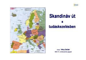 Skandináv út. tudáskezelésben. BMS Kft. Üzletfejlesztési Igazgató. Elıadó: Véry Zoltán