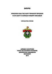 SKRIPSI PENGARUH KUALITAS AUDIT TERHADAP KEPUASAN KLIEN AUDIT DI KAWASAN INDUSTRI MAKASSAR DEWI SARTIKA RIDWAN