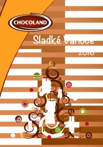 Sladké a pohodové Vánoce nejen na stránkách našeho nového katalogu Vám přeje OBSAH SLADKÉ VÁNOCE 2016 ADVENTNÍ KALENDÁŘE 3-4 VÁNOČNÍ KOLEKCE 5-6