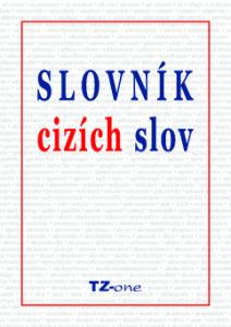 SLOVNÍK CIZÍCH SLOV T Z- 2013