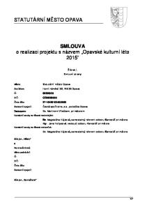 SMLOUVA o realizaci projektu s názvem Opavské kulturní léto 2015