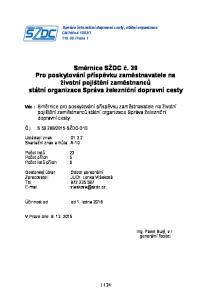 Směrnice SŽDC č. 39 Pro poskytování příspěvku zaměstnavatele na životní pojištění zaměstnanců státní organizace Správa železniční dopravní cesty