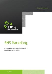 SMS Marketing. Komunikace s potencionálními i stávajícími zákazníky pomocí zpráv SMS