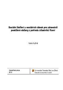 Sociální šetření u sociálních dávek pro zdravotně postižené občany z pohledu účastníků řízení. Hana Kučná