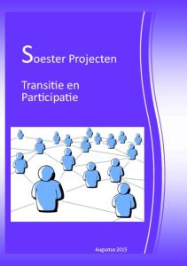 Soester Projecten. Transitie en Participatie