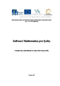 Software Mathematica pro fyziky František Látal, Lukáš Richterek, Ivo Vyšín, Marie Volná, Jan Říha