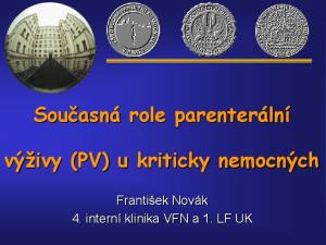 Současná role parenterální výživy (PV) u kriticky nemocných