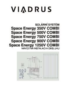 Space Energy 500V COMBI Space Energy 750V COMBI Space Energy 900V COMBI Space Energy 1250V COMBI NÁVOD NA INSTALACI A OBSLUHU