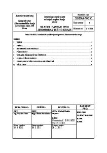 statut Číslo vydání: 3 STATUT PANELU NNO JIHOMORAVSKÉHO KRAJE Statut PANELU nestátních neziskových organizací Jihomoravského kraje