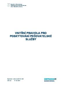 Statutární město Ostrava městský obvod Slezská Ostrava úřad městského obvodu VNITŘNÍ PRAVIDLA PRO POSKYTOVÁNÍ PEČOVATELSKÉ SLUŽBY