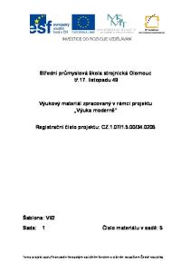 Střední průmyslová škola strojnická Olomouc tř.17. listopadu 49. Výukový materiál zpracovaný v rámci projektu Výuka moderně