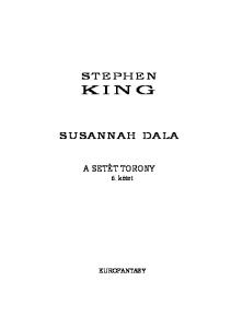 STEPHEN KING SUSANNAH DALA. A SETÉT TORONY 6. kötet EUROFANTASY