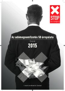STOP. Az adómegnemfizetés 50 árnyalata. Kivonat. A report coordinated by Eurodad