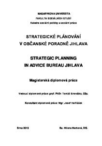 STRATEGICKÉ PLÁNOVÁNÍ V OBČANSKÉ PORADNĚ JIHLAVA STRATEGIC PLANNING IN ADVICE BUREAU JIHLAVA