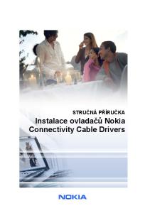 STRUČNÁ PŘÍRUČKA. Instalace ovladačů Nokia Connectivity Cable Drivers