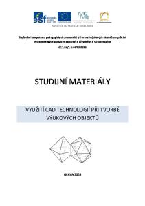 STUDIJNÍ MATERIÁLY VYUŽITÍ CAD TECHNOLOGIÍ PŘI TVORBĚ VÝUKOVÝCH OBJEKTŮ