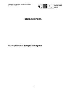 STUDIJNÍ OPORA. Název předmětu: Evropská integrace