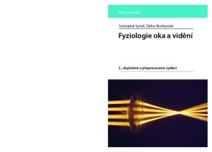 Svatopluk Synek, Šárka Skorkovská. Fyziologie oka a vidění. 2., doplněné a přepracované vydání