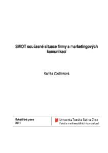 SWOT souasné situace firmy a marketingových komunikací. Kamila Zbožínková