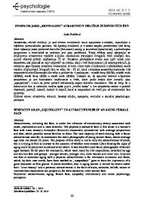 SYMPATIE JAKO EKVIVALENT ATRAKTIVITY OBLIČEJE STÁRNOUCÍCH ŽEN SYMPATHY AS AN EQUIVALENT TO ATTRACTIVENESS OF AN AGING FEMALE FACE