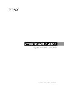 Synology DiskStation DS1813+ Gyors telepítési útmutató