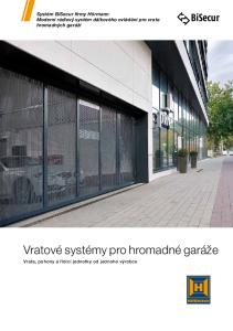 Systém BiSecur firmy Hörmann Moderní rádiový systém dálkového ovládání pro vrata hromadných garáží