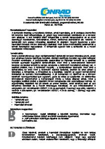 Szállítás tartalma Távirányító adó Távirányító vevő Használati útmutató. Szimbólum magyarázat