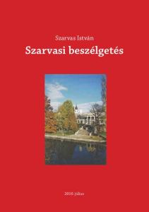 Szarvas István. Szarvasi beszélgetés július