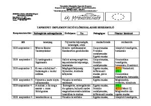 TANMENET-IMPLEMENTÁCIÓ ELŐREHALADÁSI BESZÁMOLÓ