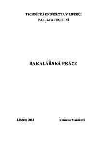 TECHNICKÁ UNIVERZITA V LIBERCI FAKULTA TEXTILNÍ BAKALÁŘSKÁ PRÁCE