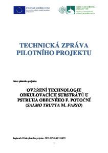 TECHNICKÁ ZPRÁVA PILOTNÍHO PROJEKTU