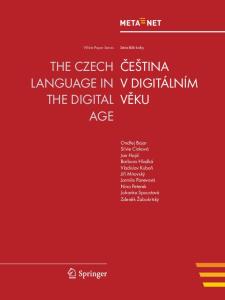 THE CZECH LANGUAGE IN THE DIGITAL AGE ČEŠTINA V DIGITÁLNÍM VĚKU