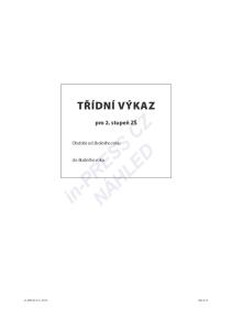 TŘÍDNÍ VÝKAZ. pro 2. stupeň ZŠ. in-press CZ NÁHLED. Období od školního roku. do školního roku. in-press CZ,