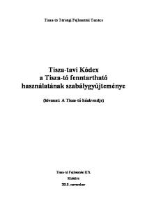 Tisza-tavi Kódex a Tisza-tó fenntartható használatának szabálygyűjteménye
