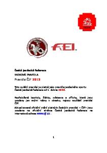 Toto vydání pravidel je platné jako pravidla jezdeckého sportu České jezdecké federace od 1. dubna 2013