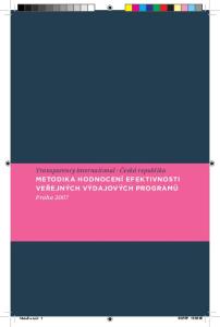 Transparency International - Česká republika Metodika hodnocení efektivnosti veřejných výdajových programů Praha 2007