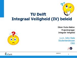 TU Delft Integraal Veiligheid (IV) beleid